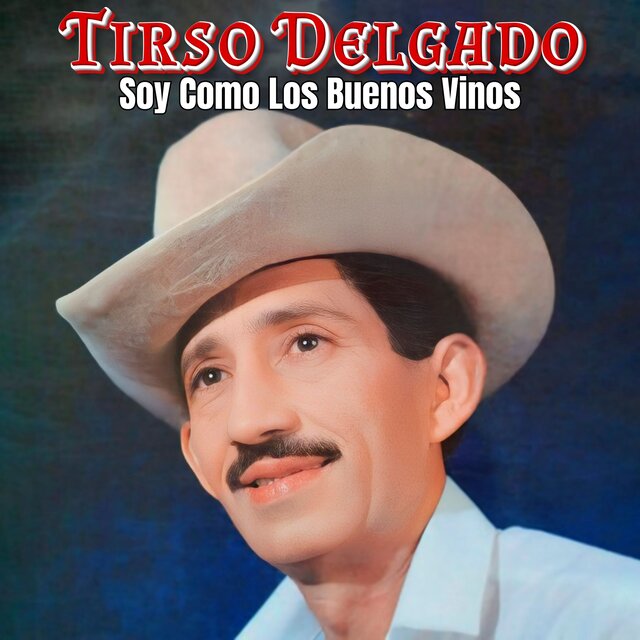 Soy Como los Buenos Vinos