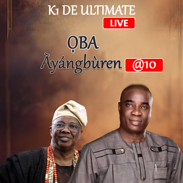 Ọba Àyángbùrẹ̀n @ 10 (Live)
