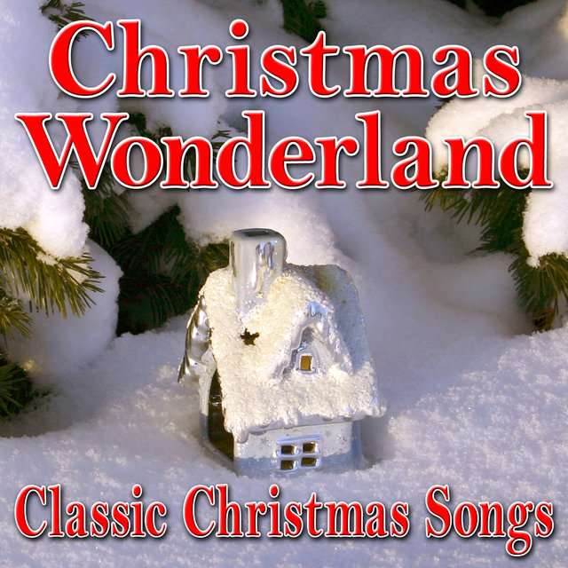 Christmas Wonderland (Classic Christmas Songs)