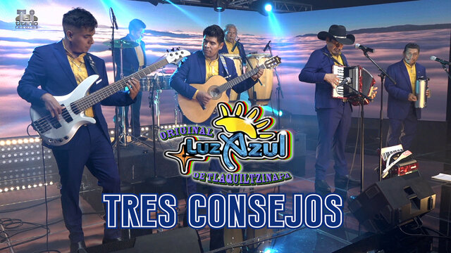 El Original Luz Azul - Tres Consejos (Video Oficial)