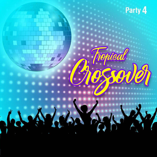 Tropical Crossover Party, Vol.4