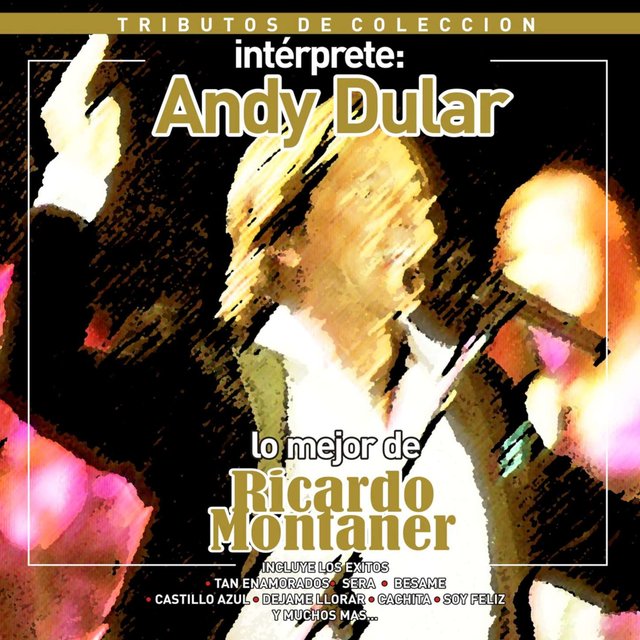 Tributos de Colección / Lo Mejor de Ricardo Montaner