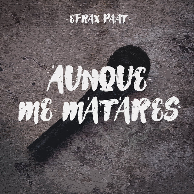 Aunque Me Matares