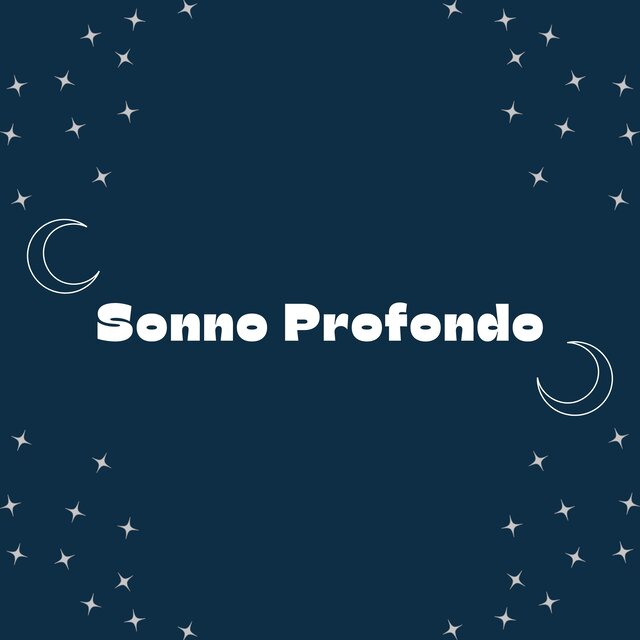 Sonno profondo: musica rilassante per dormire e sognare