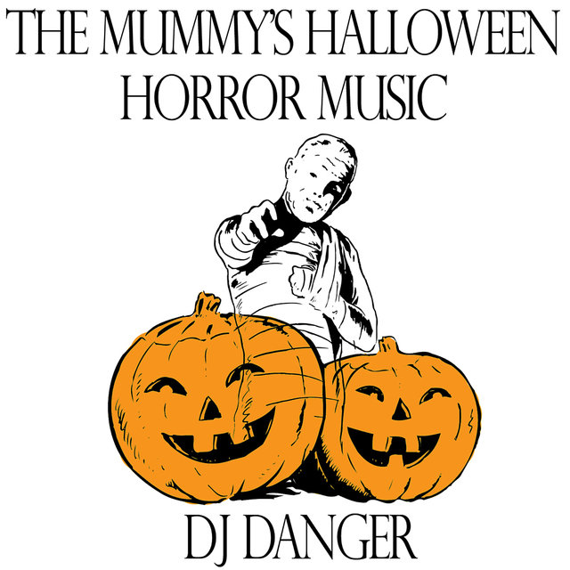 The Mummy's Halloween Horror Music (Digital Only)