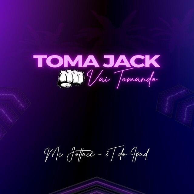 Toma Jack Vai Tomando