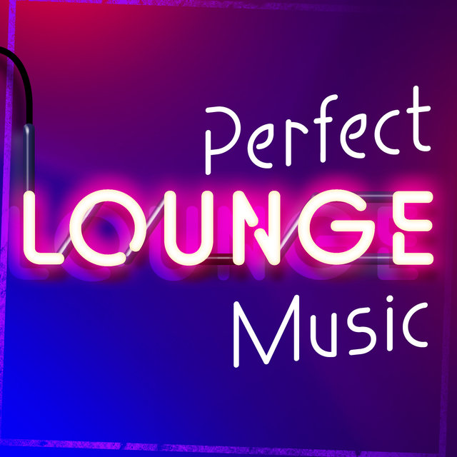 Perfect Lounge Music