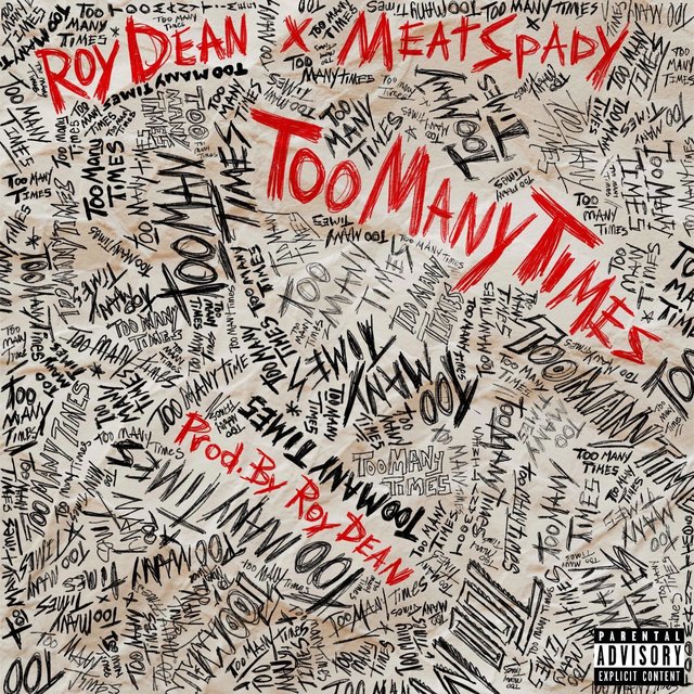 Too Many Times (feat. MeatSpady)