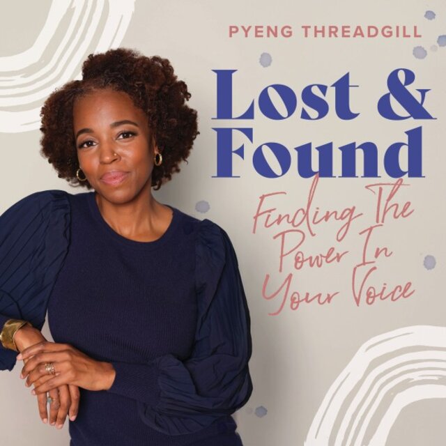 Lost & Found (Finding the Power in Your Voice)