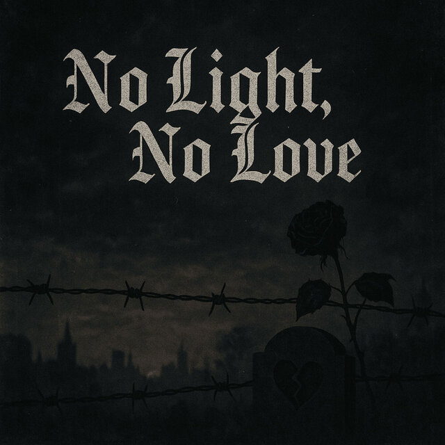No Light, No Love