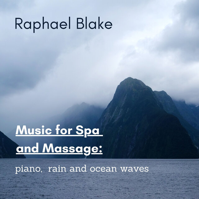 Music for Spa and Massage: Piano, Rain and Ocean Waves