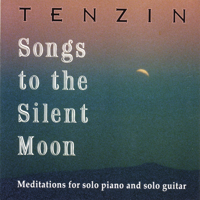 Songs to the Silent Moon: Meditations for solo piano and solo guitar