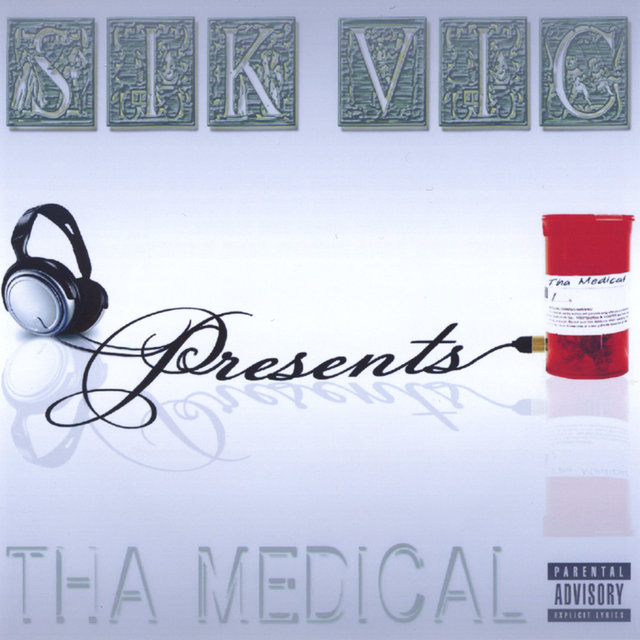 SIK VIC Presents Tha Medical