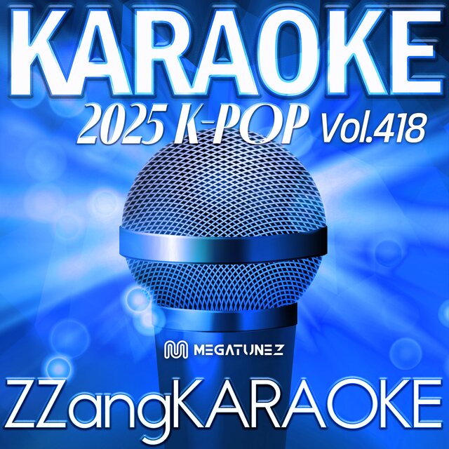 ZZang KARAOKE 2025 K-POP Vol.418