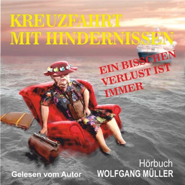 Kreuzfahrt mit Hindernissen (Ein bisschen Verlust ist immer)
