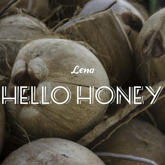 Hello honey