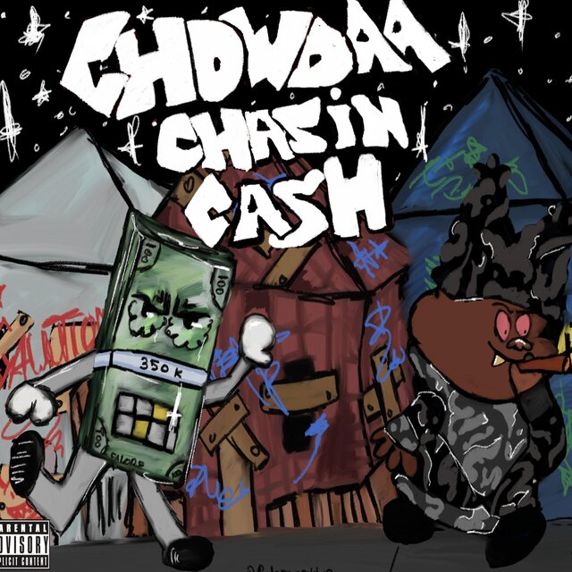 Chowdaa Chasin Ca$h !¡
