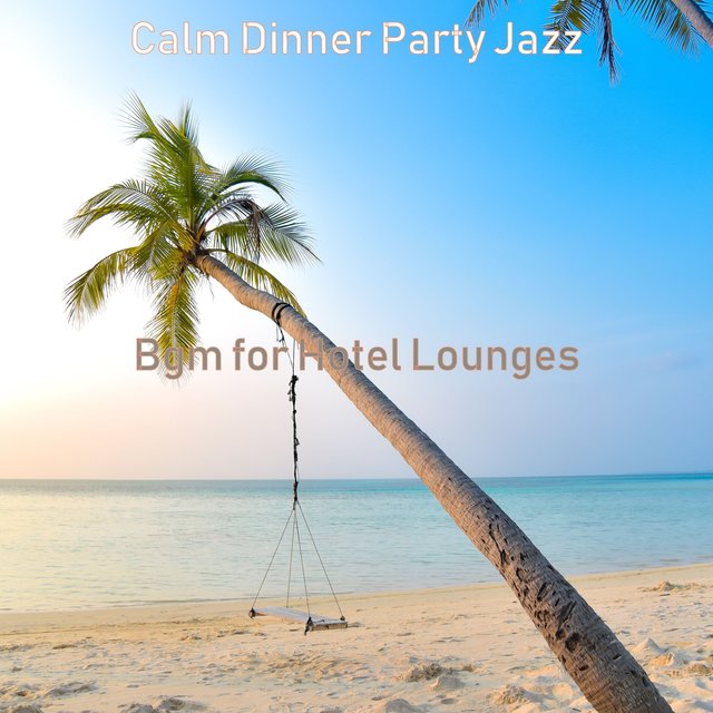 Bgm for Hotel Lounges