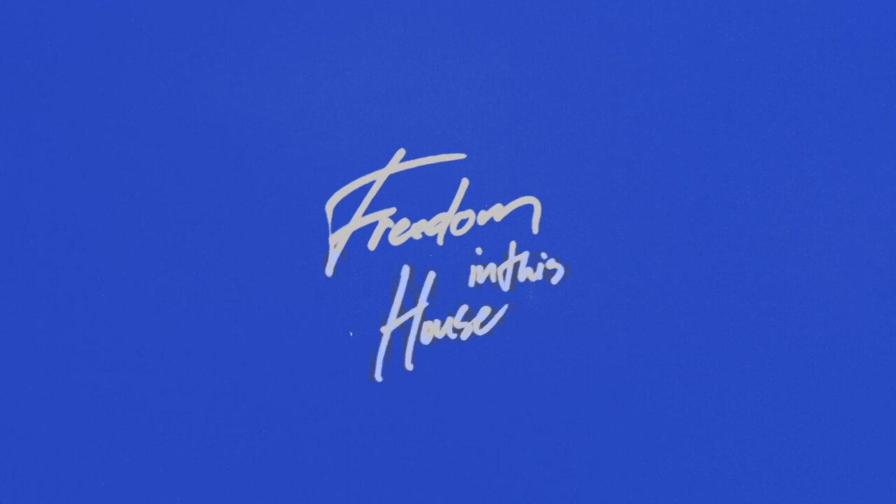 Freedom In This House