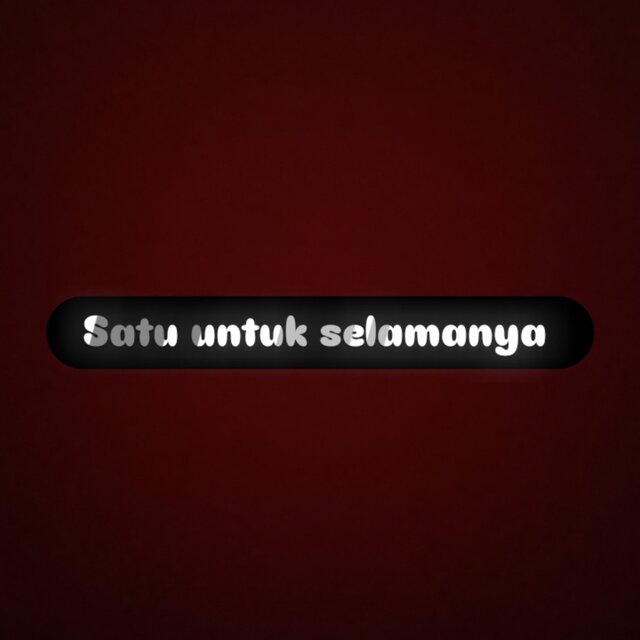 Satu untuk selamanya