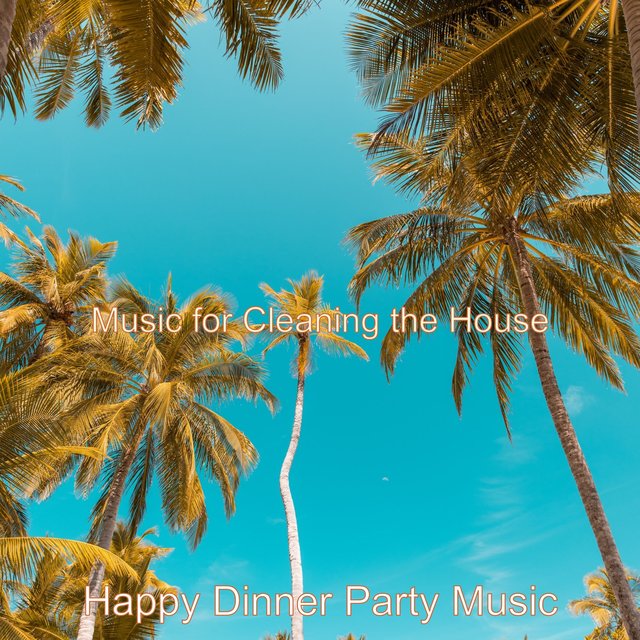 Music for Cleaning the House
