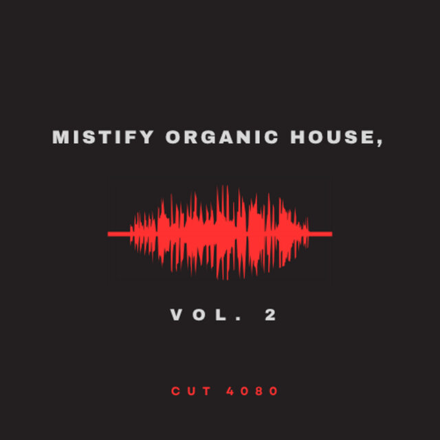 Mistify Organic House, Vol. 2