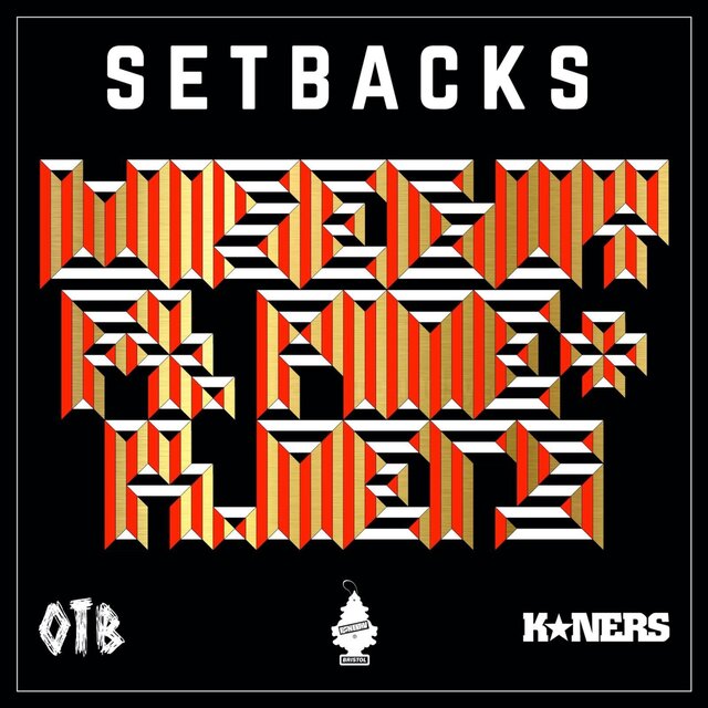 Set Backs (feat. K*ners & Pine)