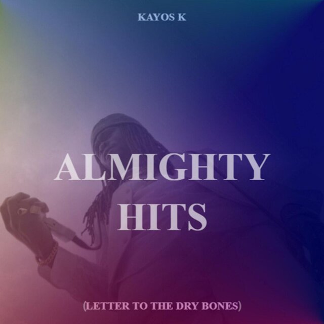 Almighty Hits (Letter To The Dry Bones)