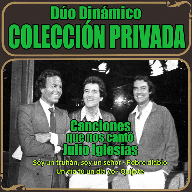 Canciones Que Nos Cantó Julio Iglesias