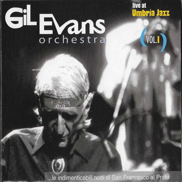 Gil Evans Orchestra (Live at Umbria Jazz), Vol. I
