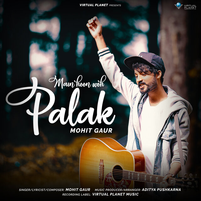 Main Hoon Woh Palak