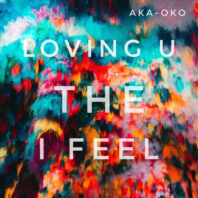 I Love the Feeling U