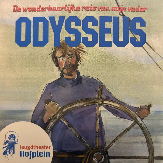 De wonderbaarlijke reis van mijn vader Odysseus