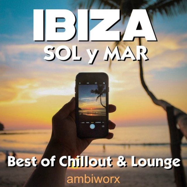 Ibiza Sol Y Mar: Best of Chillout & Lounge