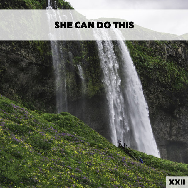She Can Do This XXII