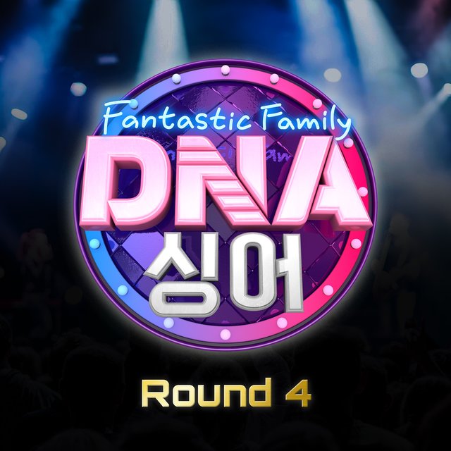DNA 싱어 - 판타스틱 패밀리 Round 4 DNA Singer - Fantastic Family Round 4