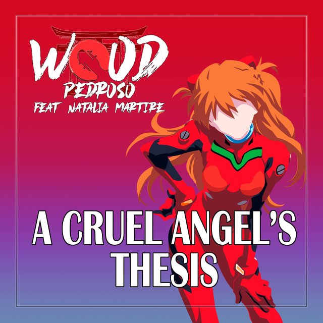 A Cruel Angel's Thesis (From 