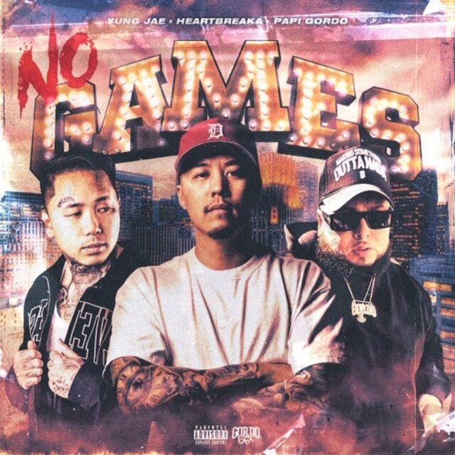 No Games (feat. Papi Gordo & Heartbreaka)