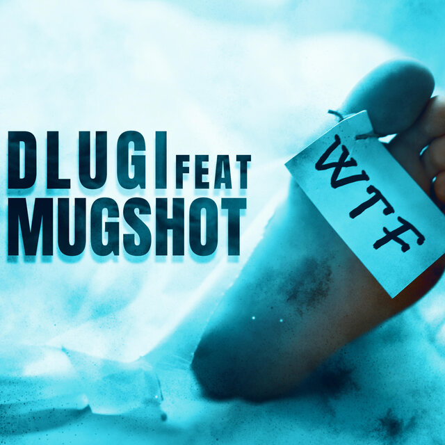 WTF (feat. Dlugi)
