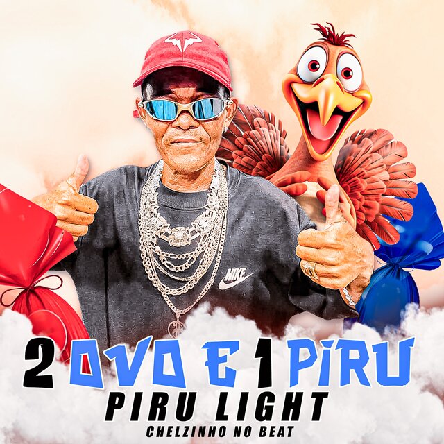 2 Ovo e 1 Piru, Piru Light