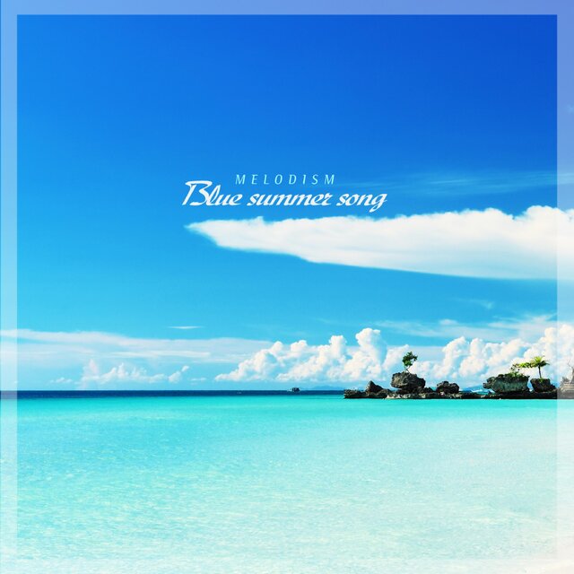 Blue Summer Song