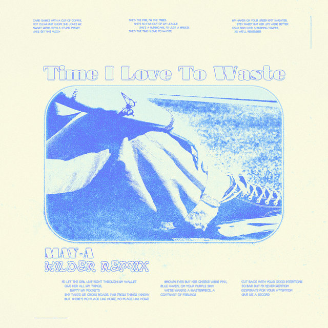 Time I Love to Waste (Kilder Remix)