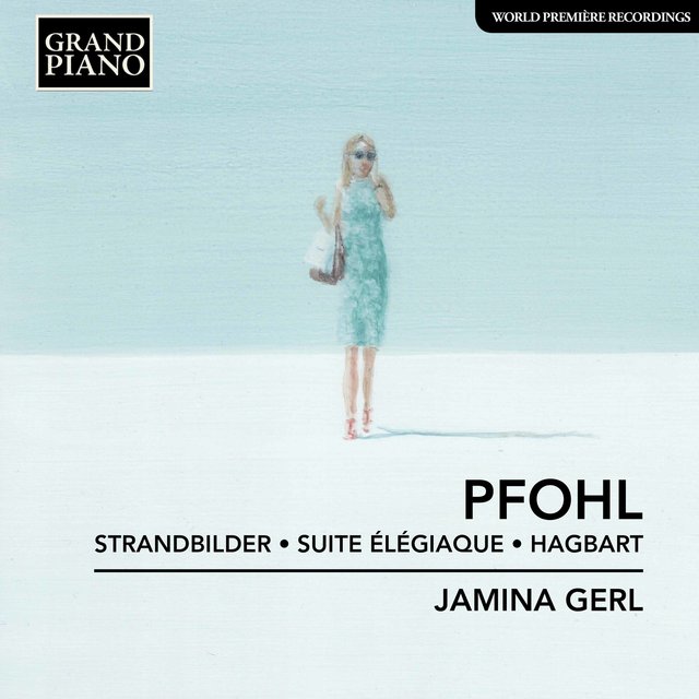 Cover art for album Pfohl: Strandbilder, Op. 8, Suite élégiaque, Op. 11 & Hagbart by Jamina Gerl