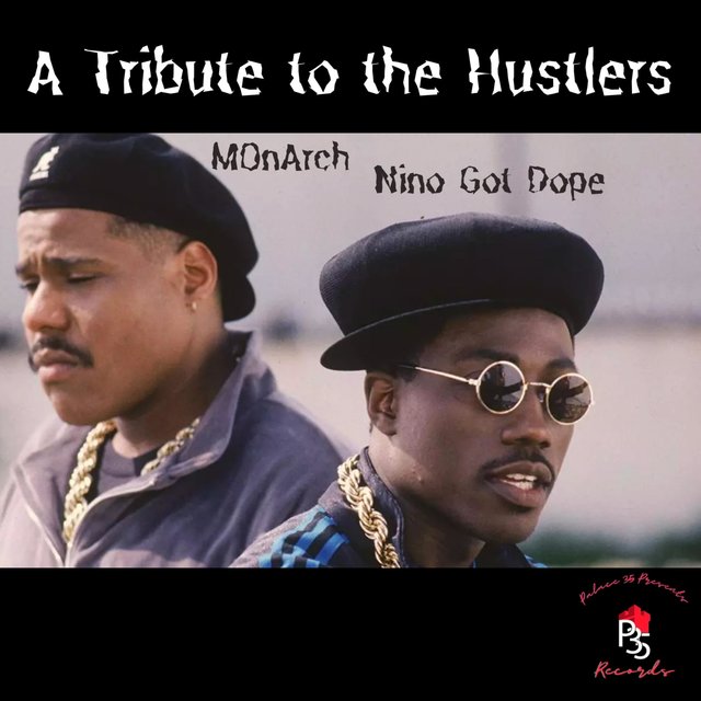 A Tribute To The Hustlers (feat. Nino Got Dope)