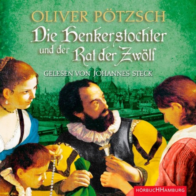 Die Henkerstochter und der Rat der Zwölf