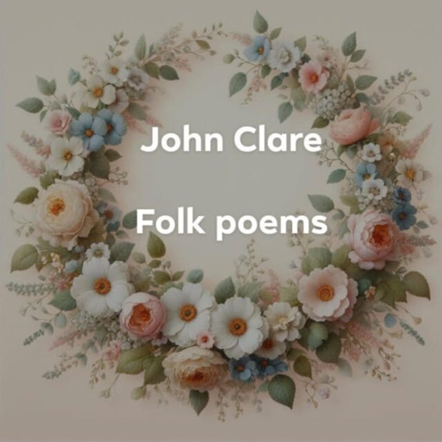 John Clare, Folk Poems