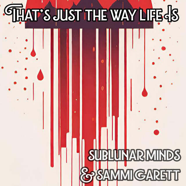 That's Just The Way Life Is