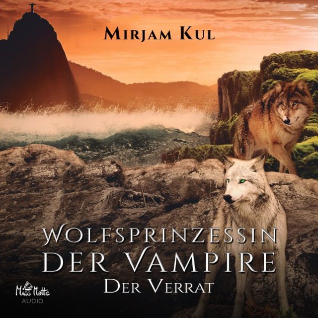 Wolfsprinzessin der Vampire (Der Verrat)
