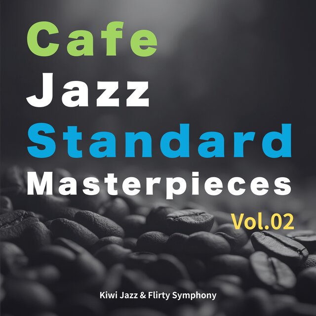 Cafe Jazz Standard Masterpieces - Vol.02