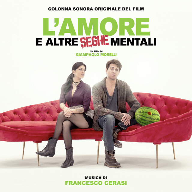 L'amore e altre seghe mentali (Colonna sonora originale del film)